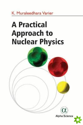 Practical Approach to Nuclear Physics