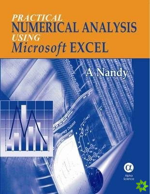 Practical Numerical Analysis Using Microsoft Excel