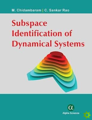 Subspace Identification of Dynamical Systems