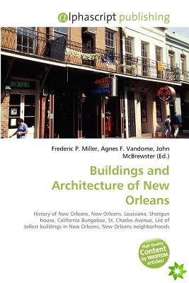 Buildings and Architecture of New Orleans