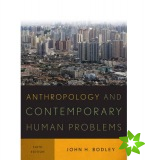 Anthropology and Contemporary Human Problems