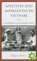 Appetites and Aspirations in Vietnam