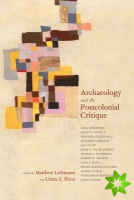 Archaeology and the Postcolonial Critique