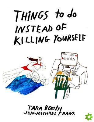 Things To Do Instead Of Killing Yourself