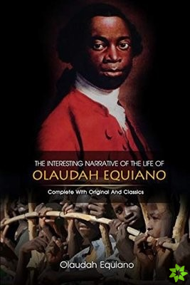 Interesting Narrative of the Life of Olaudah Equiano illustrated