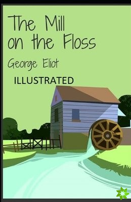 Mill on the Floss Illustrated