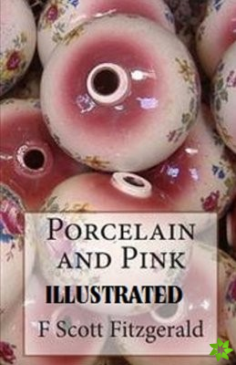 Porcelain and Pink Illustrated