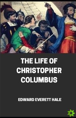 TheLife of Christopher Columbus illustrated