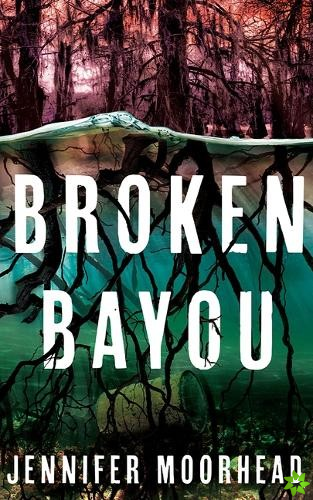 Broken Bayou