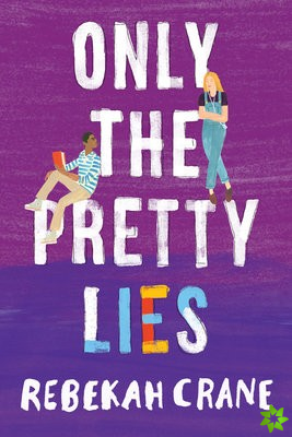 Only the Pretty Lies