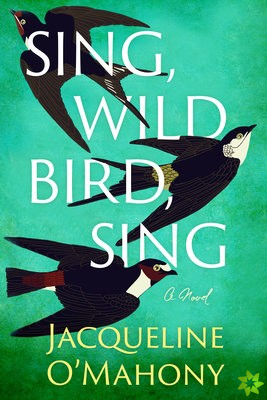 Sing, Wild Bird, Sing