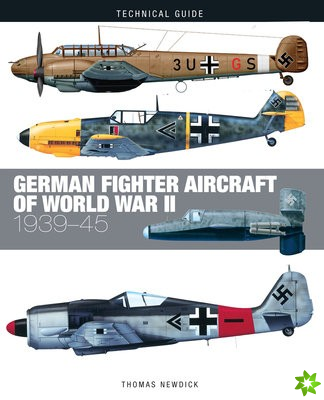 German Fighter Aircraft of World War II