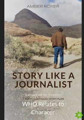 Story Like a Journalist - Who Relates to Character