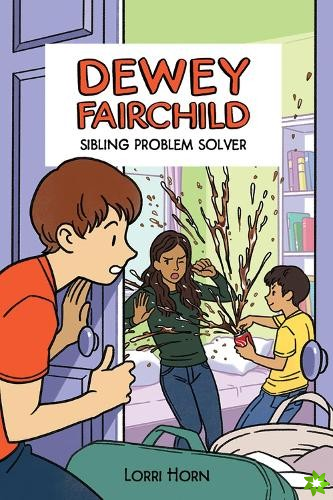 Dewey Fairchild, Sibling Problem Solver Volume 3