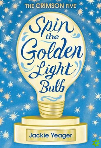 Spin the Golden Light Bulb Volume 1