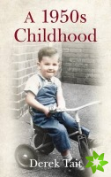 1950s Childhood: Spangles, Tiddlywinks and The Clitheroe Kid