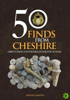 50 Finds From Cheshire