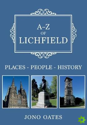 A-Z of Lichfield