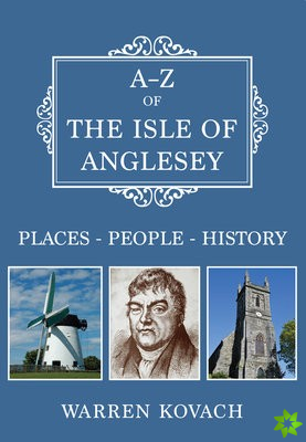 A-Z of the Isle of Anglesey