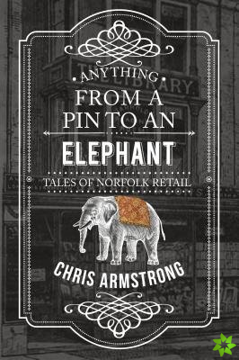 Anything From a Pin to an Elephant