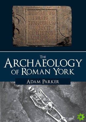 Archaeology of Roman York