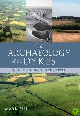 Archaeology of the Dykes