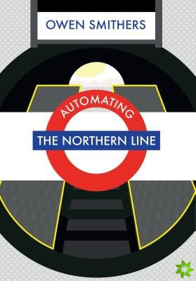 Automating the Northern Line