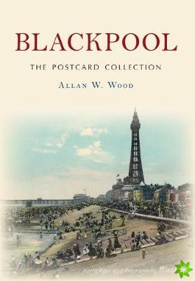 Blackpool The Postcard Collection