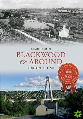 Blackwood & Around Through Time
