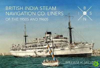British India Steam Navigation Co. Liners of the 1950's and 1960's