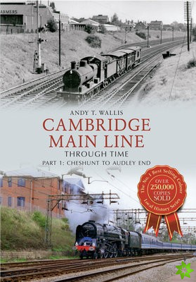 Cambridge Main Line Through Time Part 1