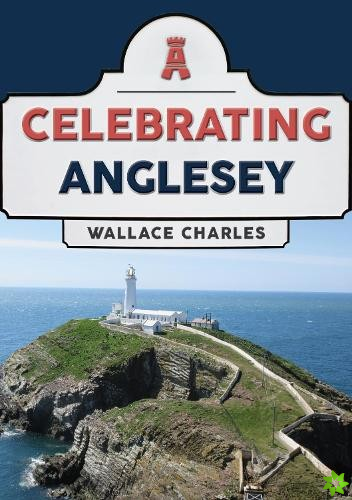 Celebrating Anglesey