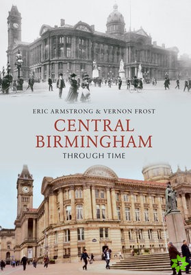 Central Birmingham Through Time