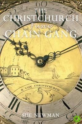 Christchurch Fusee Chain Gang