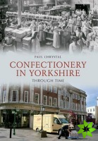 Confectionery in Yorkshire Through Time