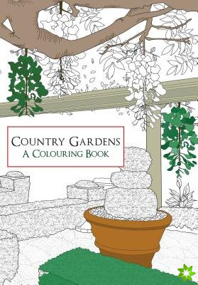 Country Gardens A Colouring Book