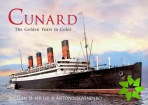 Cunard the Golden Years in Colour