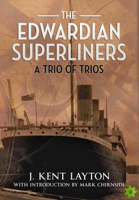 Edwardian Superliners