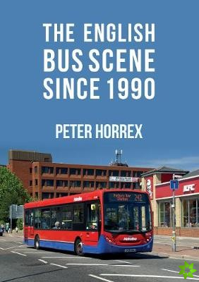 English Bus Scene Since 1990