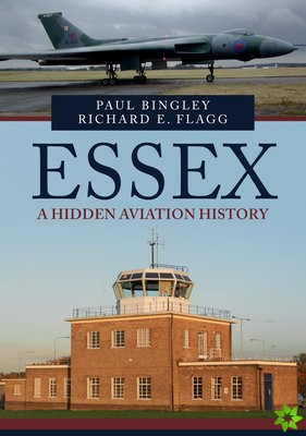 Essex: A Hidden Aviation History