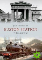 Euston Station Through Time