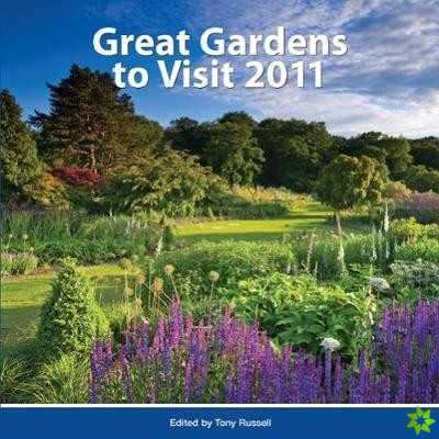 Great Gardens to Visit 2011