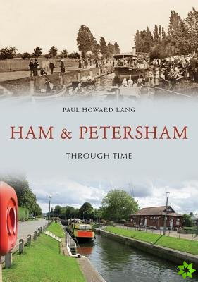 Ham & Petersham Through Time
