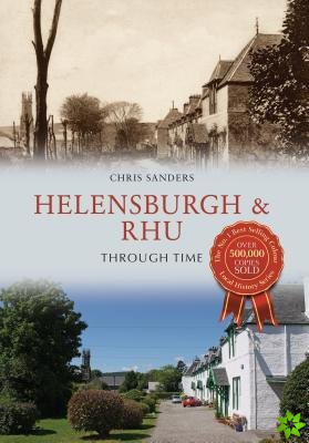 Helensburgh & Rhu Through Time