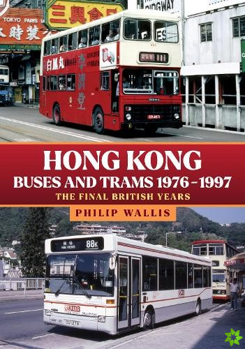 Hong Kong Buses and Trams 19761997