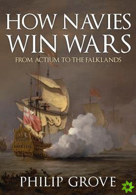 How Navies Win Wars