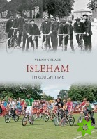 Isleham Through Time