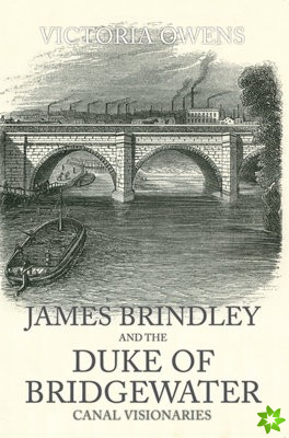 James Brindley and the Duke of Bridgewater