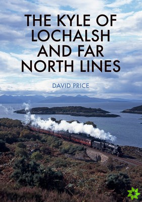 Kyle of Lochalsh and Far North Lines