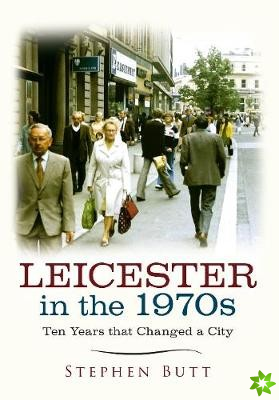 Leicester in the 1970s